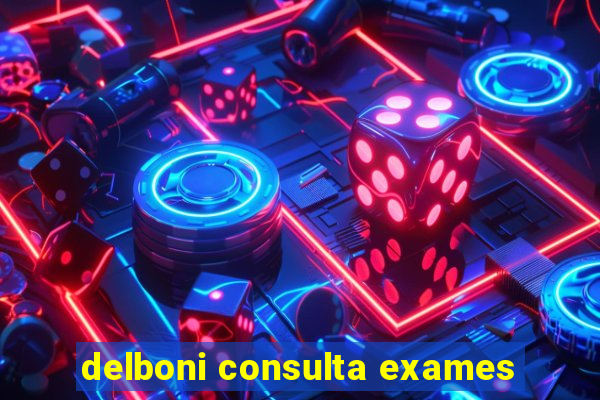 delboni consulta exames